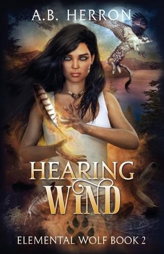 Cover image for Hearing Wind: Elemental Wolf book 2