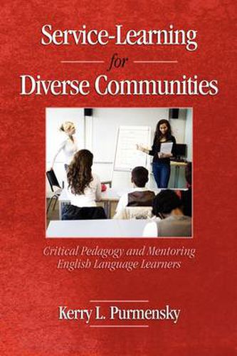 Cover image for Service-learning for Diverse Communities: Critical Pedagogy and Mentoring English Language Learners