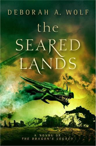 Cover image for The Seared Lands (The Dragon's Legacy Book 3)