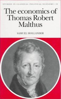 Cover image for The Economics of Thomas Robert Malthus