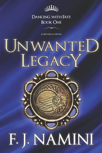 Cover image for Unwanted Legacy - A Historical Novel