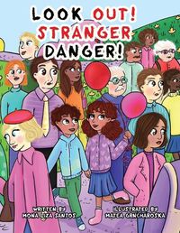 Cover image for Look Out! Stranger Danger!