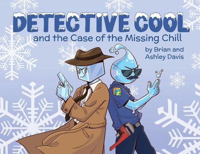 Cover image for Detective Cool and the Case of the Missing Chill