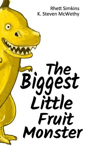 Cover image for The Biggest Little Fruit Monster (Hardcover)