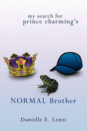 Cover image for My Search for Prince Charming's Normal Brother