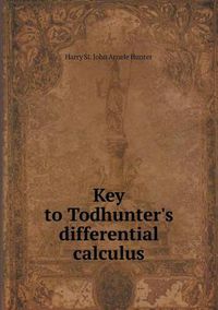 Cover image for Key to Todhunter's Differential Calculus