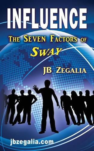 Cover image for Influence: The Seven Factors of Sway