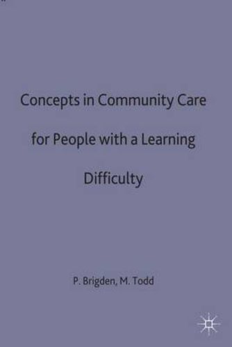 Cover image for Concepts in community care for people with a learning difficulty