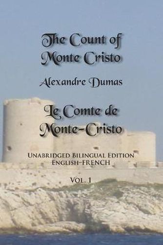 Cover image for The Count of Monte Cristo, Volume 1: Unabridged Bilingual Edition: English-French