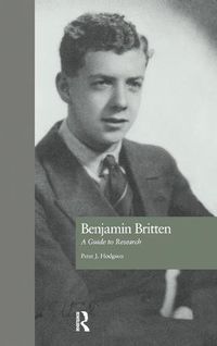 Cover image for Benjamin Britten: A Guide to Research