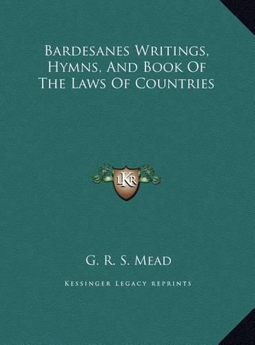 Cover image for Bardesanes Writings, Hymns, and Book of the Laws of Countries