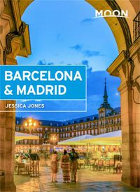 Cover image for Moon Barcelona & Madrid (First Edition)