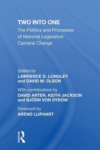 Cover image for Two Into One: The Politics And Processes Of National Legislative Cameral Change