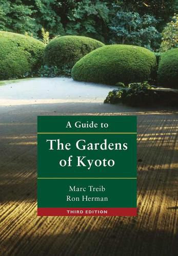 A Guide to the Gardens of Kyoto