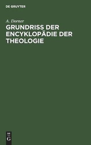 Cover image for Grundriss der Encyklopadie der Theologie