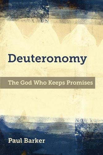 Cover image for Deuteronomy: The God Who Keeps Promises