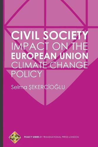 Cover image for Civil Society Impact on the European Union Climate Change Policy