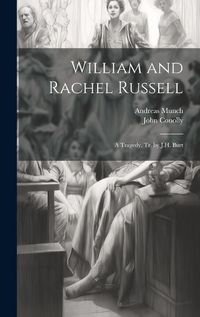 Cover image for William and Rachel Russell