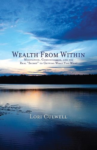 Cover image for Wealth from Within: Meditation, Consciousness, and the Real Secret to Getting What You Want