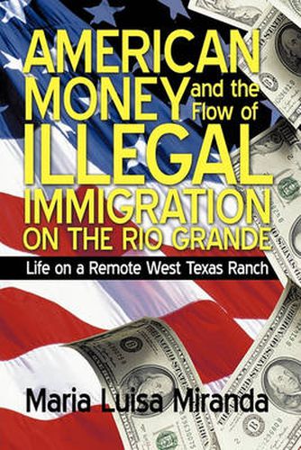 Cover image for American Money and the Flow of Illegal Immigration on the Rio Grande