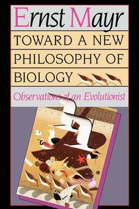 Cover image for Toward a New Philosophy of Biology: Observations of an Evolutionist