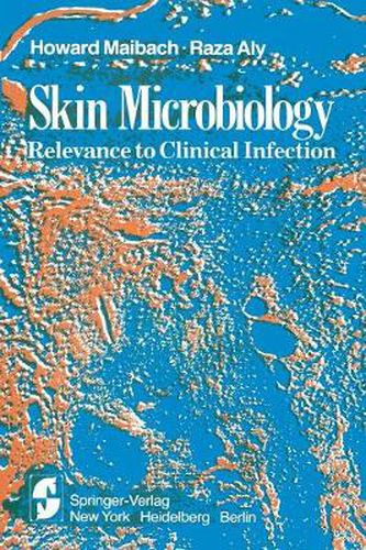 Cover image for Skin Microbiology: Relevance to Clinical Infection