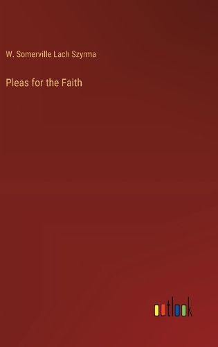 Pleas for the Faith