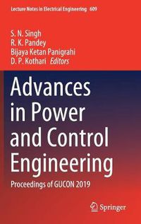 Cover image for Advances in Power and Control Engineering: Proceedings of GUCON 2019