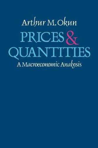 Cover image for Prices and Quantities: A Macroeconomic Analysis