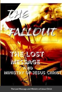 Cover image for The Lost Message and Ministry of Jesus Christ