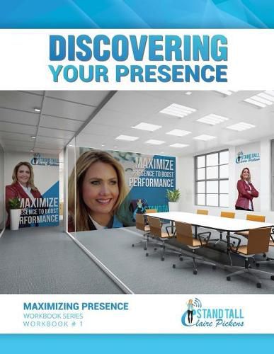 Cover image for Discovering Your Presence: Maximizing Presence Workbook Series, #1