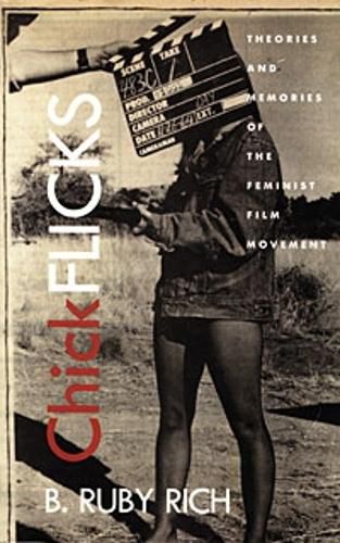 Cover image for Chick Flicks: Theories and Memories of the Feminist Film Movement