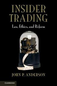 Cover image for Insider Trading: Law, Ethics, and Reform