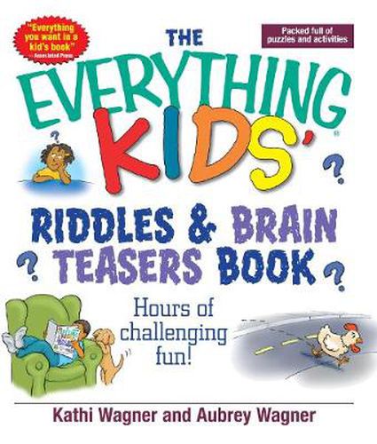 The Everything Kids' Riddles & Brain Teasers Book