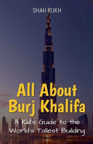 Cover image for All About Burj Khalifa