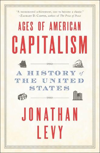 Ages of American Capitalism: A History of the United States