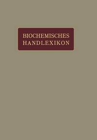 Cover image for Biochemisches Handlexikon: I. Band, 2. Halfte