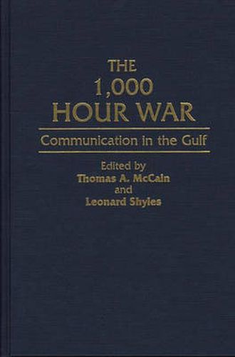 Cover image for The 1,000 Hour War: Communication in the Gulf