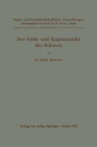 Cover image for Der Geld- Und Kapitalmarkt Der Schweiz: Zehntes Heft