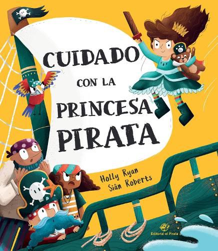 Cover image for Cuidado con la princesa pirata