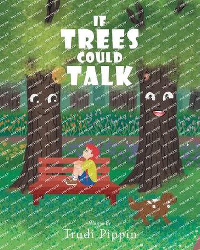 Cover image for If Trees Could Talk