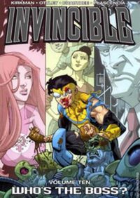 Cover image for Invincible Volume 10: Whos The Boss?