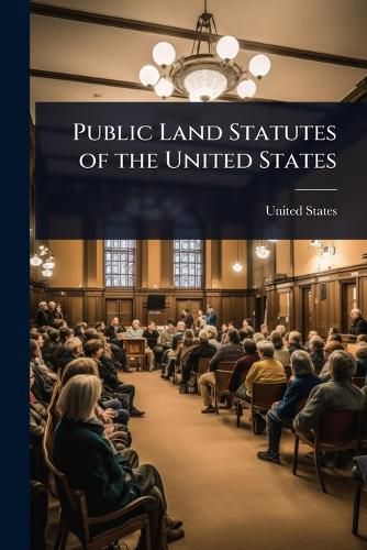 Cover image for Public Land Statutes of the United States