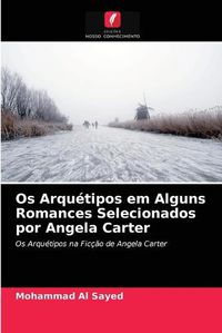 Cover image for Os Arquetipos em Alguns Romances Selecionados por Angela Carter