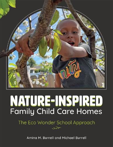 Cover image for Nature-Inspired Family Child Care Homes
