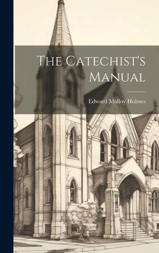 Cover image for The Catechist's Manual