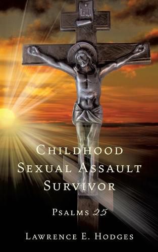 Cover image for Childhood Sexual Assault Survivor: Psalms 25