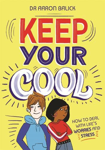 Cover image for Keep Your Cool: How to Deal with Life's Worries and Stress