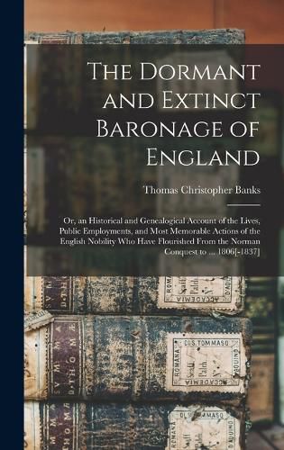 The Dormant and Extinct Baronage of England