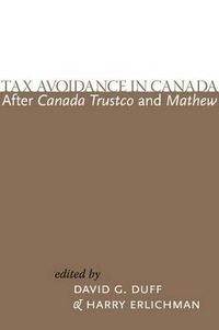 Cover image for Tax Avoidance in Canada after Canada Trustco and Mathew